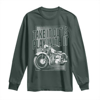 Motorcycle Rider Long Sleeve Shirt Take It Out And Play With It