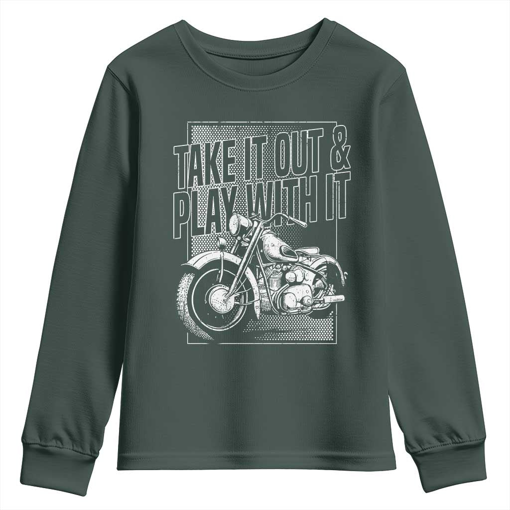 Motorcycle Rider Youth Sweatshirt Take It Out And Play With It