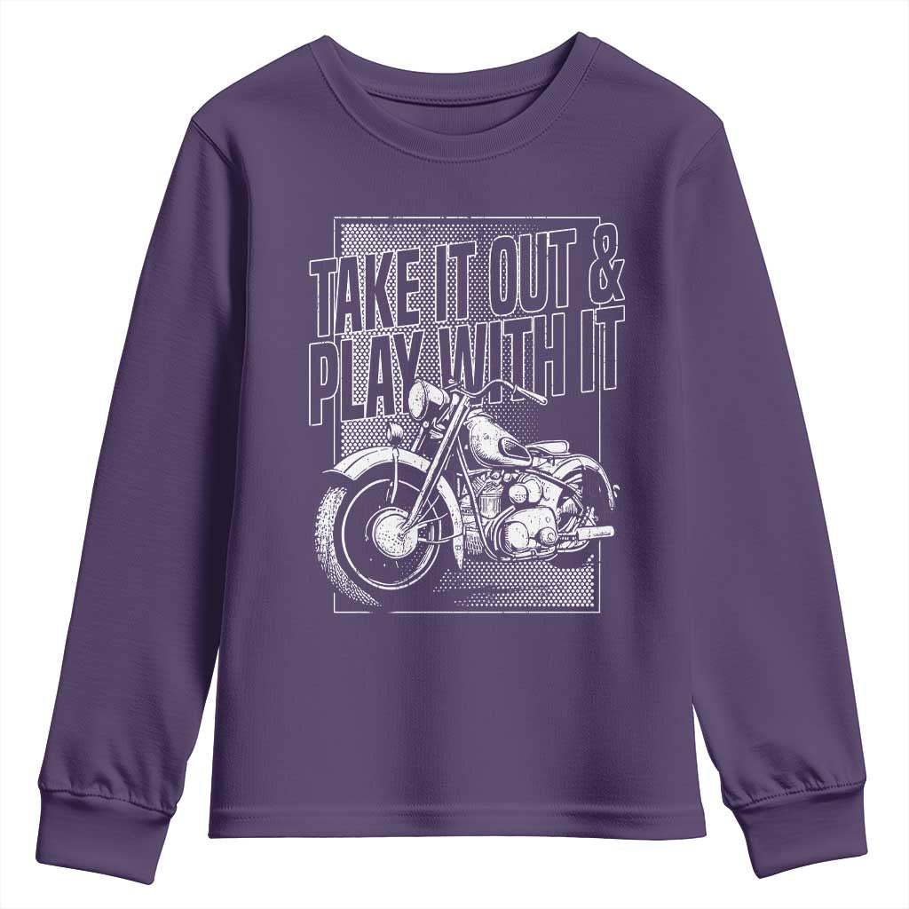 Motorcycle Rider Youth Sweatshirt Take It Out And Play With It