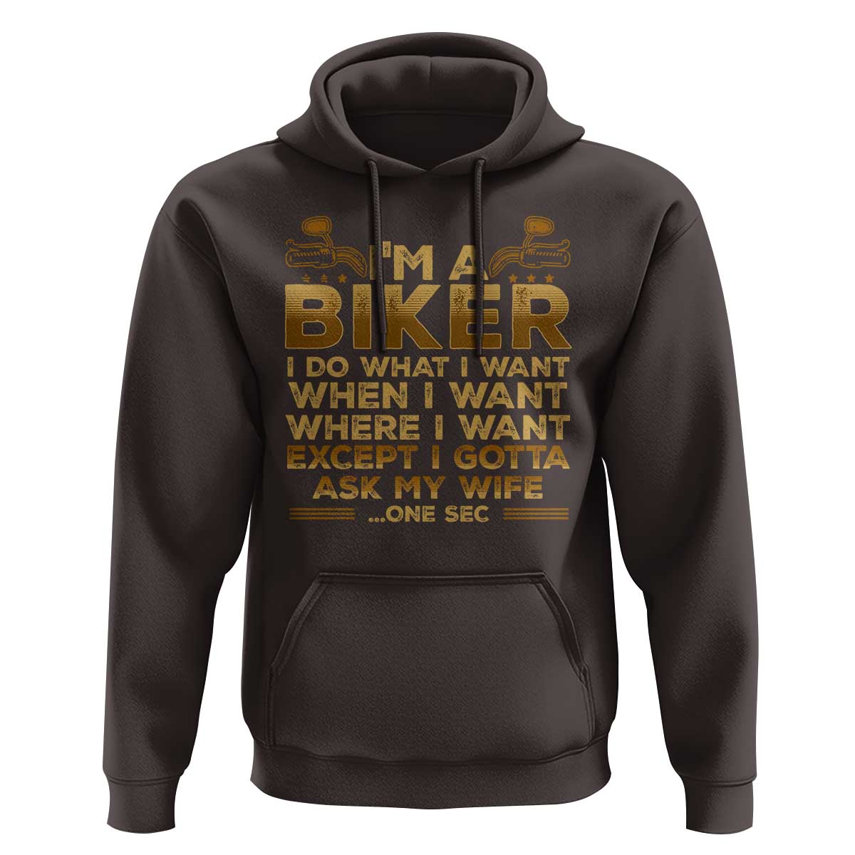 Motorcycle Rider Hoodie I'm A Biker I Do What I Want