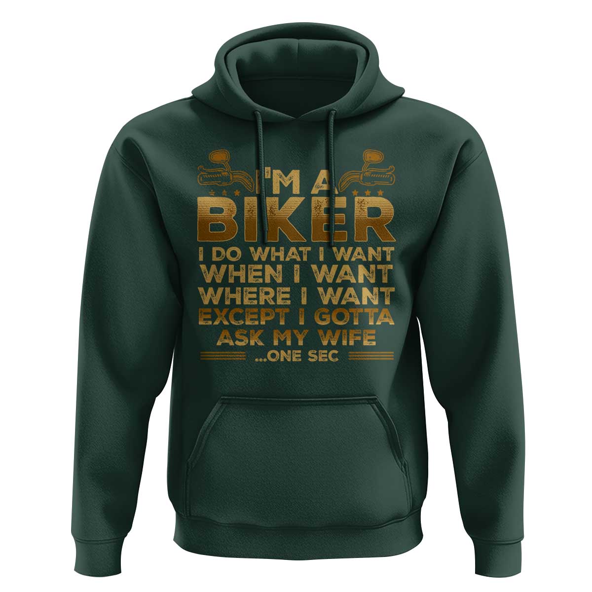 Motorcycle Rider Hoodie I'm A Biker I Do What I Want