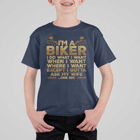 Motorcycle Rider T Shirt For Kid I'm A Biker I Do What I Want