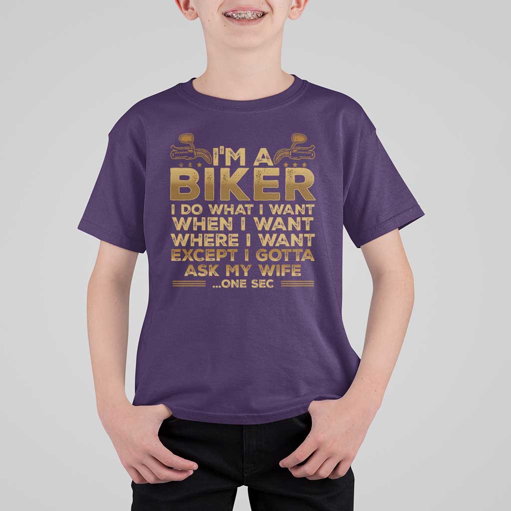 Motorcycle Rider T Shirt For Kid I'm A Biker I Do What I Want