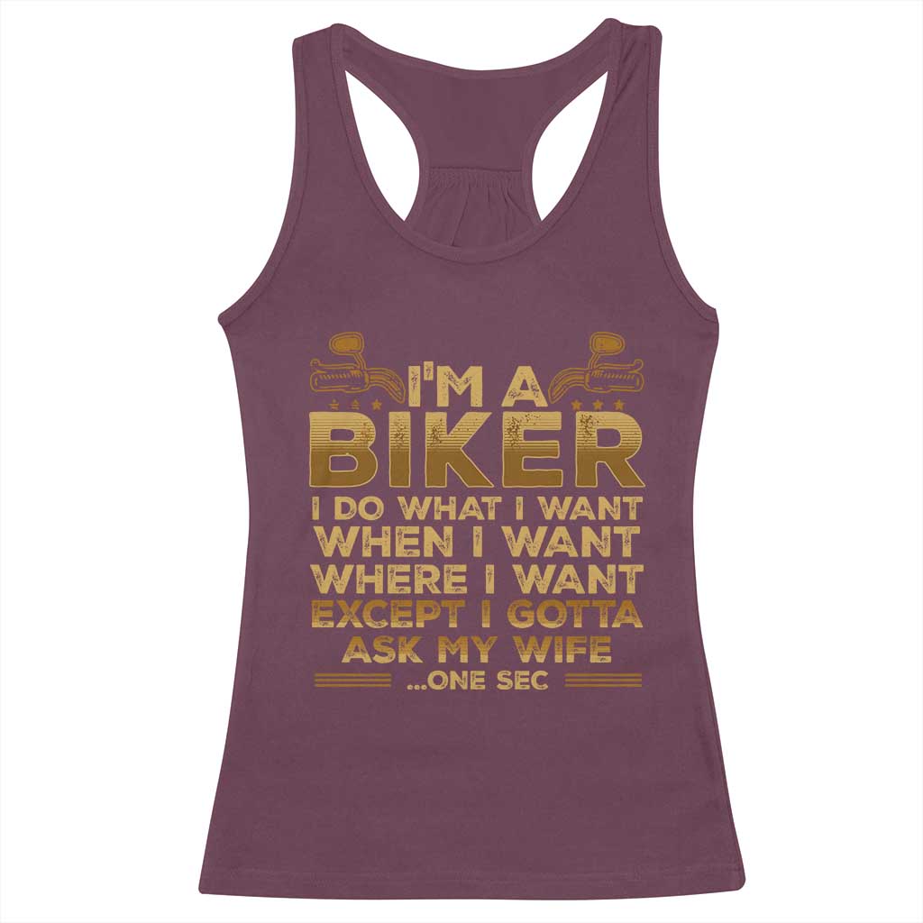 Motorcycle Rider Racerback Tank Top I'm A Biker I Do What I Want