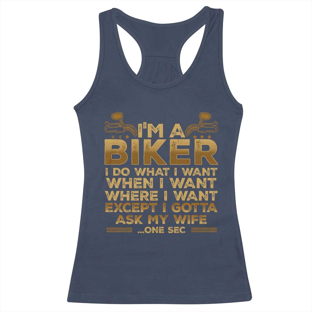 Motorcycle Rider Racerback Tank Top I'm A Biker I Do What I Want