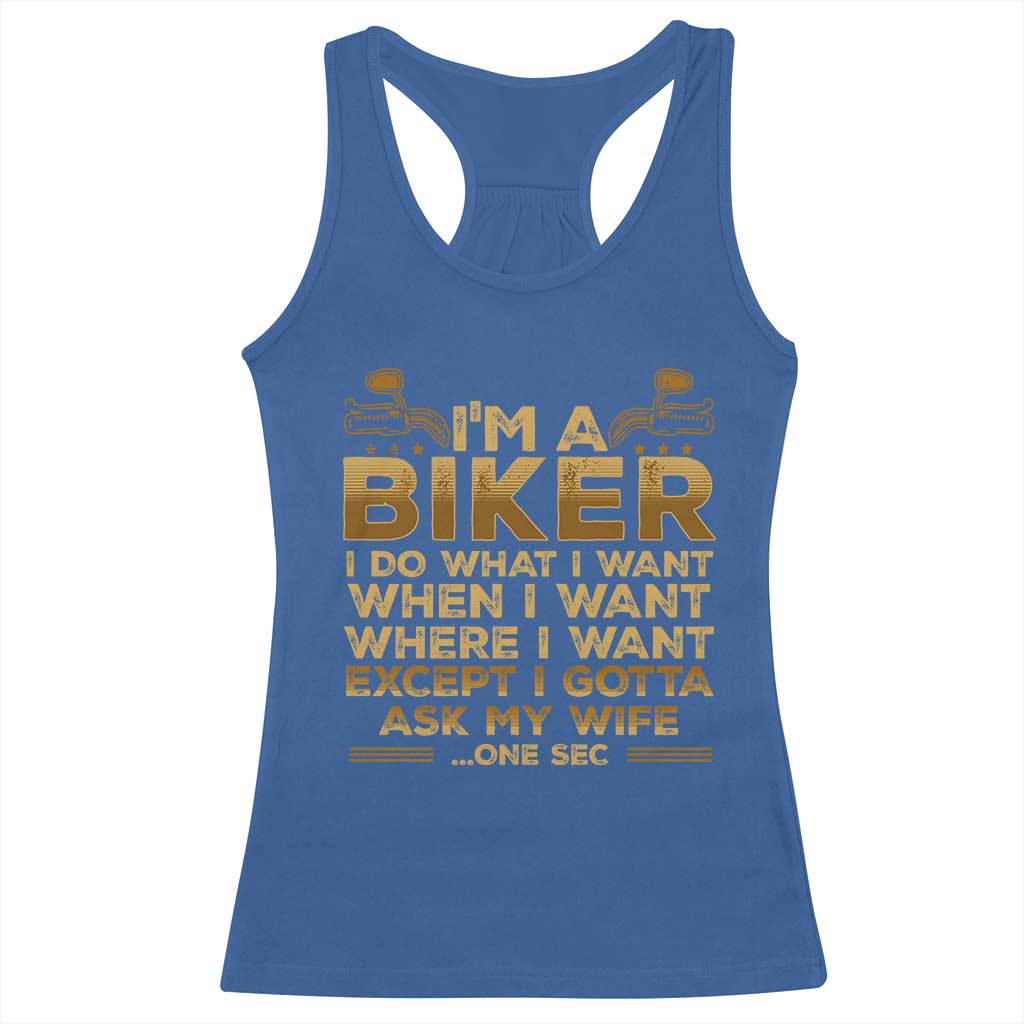 Motorcycle Rider Racerback Tank Top I'm A Biker I Do What I Want