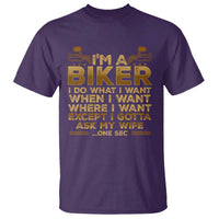 Motorcycle Rider T Shirt I'm A Biker I Do What I Want