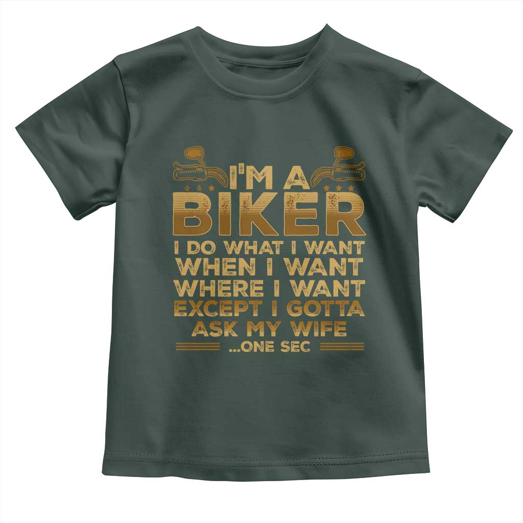 Motorcycle Rider Toddler T Shirt I'm A Biker I Do What I Want