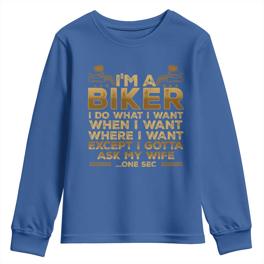 Motorcycle Rider Youth Sweatshirt I'm A Biker I Do What I Want