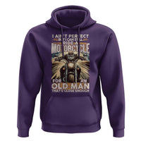 Motorcycle Rider Hoodie I Ain't Perfect But I Can Still Ride A Motorcycle