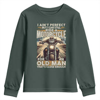 Motorcycle Rider Youth Sweatshirt I Ain't Perfect But I Can Still Ride A Motorcycle