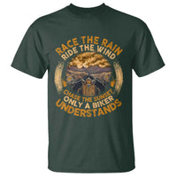 Motorcycle Rider T Shirt Race The Rain Ride The Wind Chase The Sunset