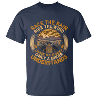 Motorcycle Rider T Shirt Race The Rain Ride The Wind Chase The Sunset