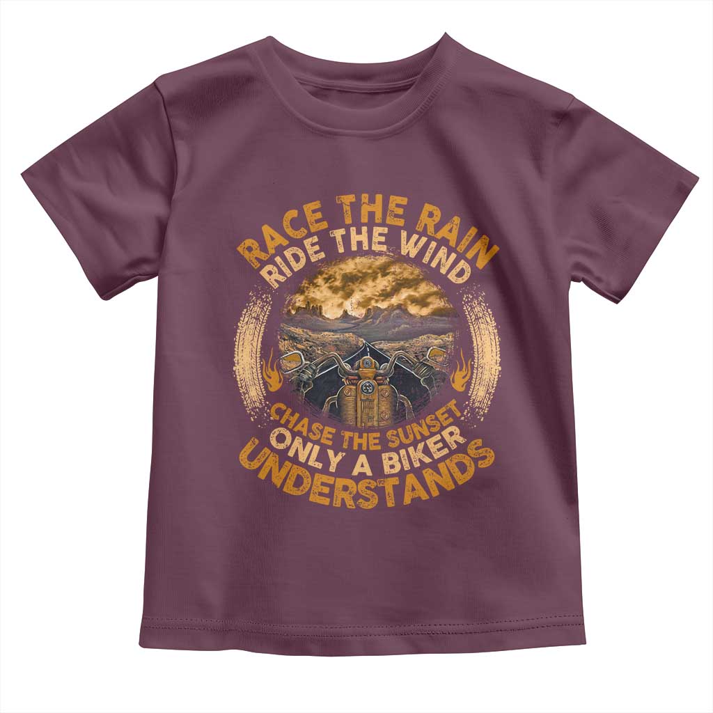 Motorcycle Rider Toddler T Shirt Race The Rain Ride The Wind Chase The Sunset