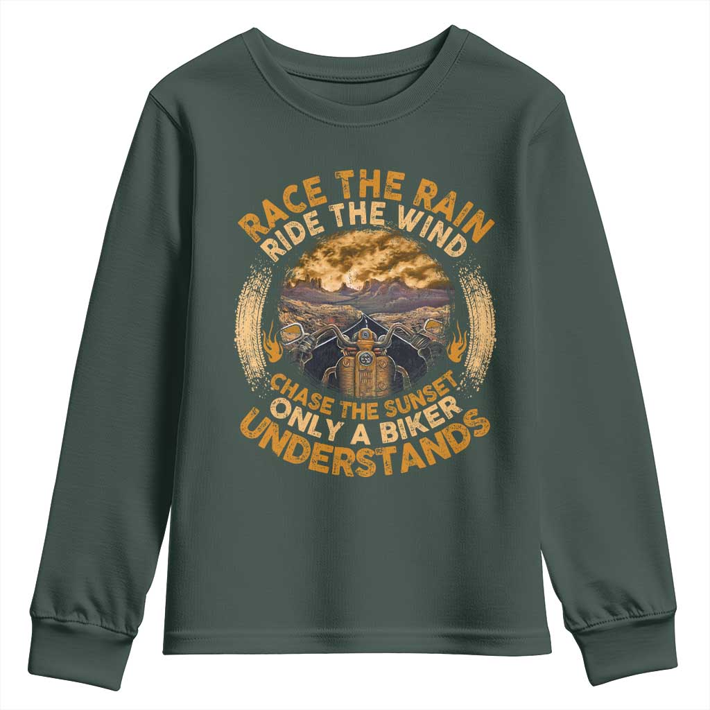 Motorcycle Rider Youth Sweatshirt Race The Rain Ride The Wind Chase The Sunset