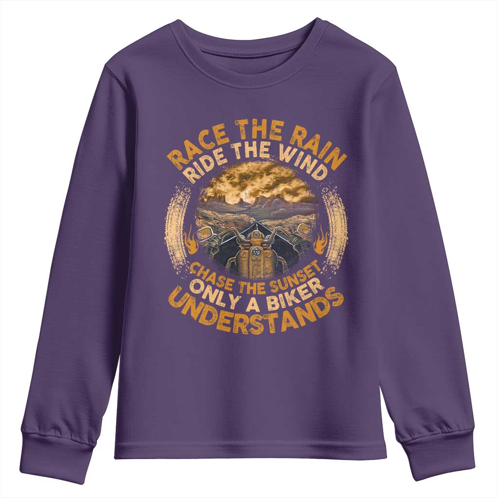 Motorcycle Rider Youth Sweatshirt Race The Rain Ride The Wind Chase The Sunset