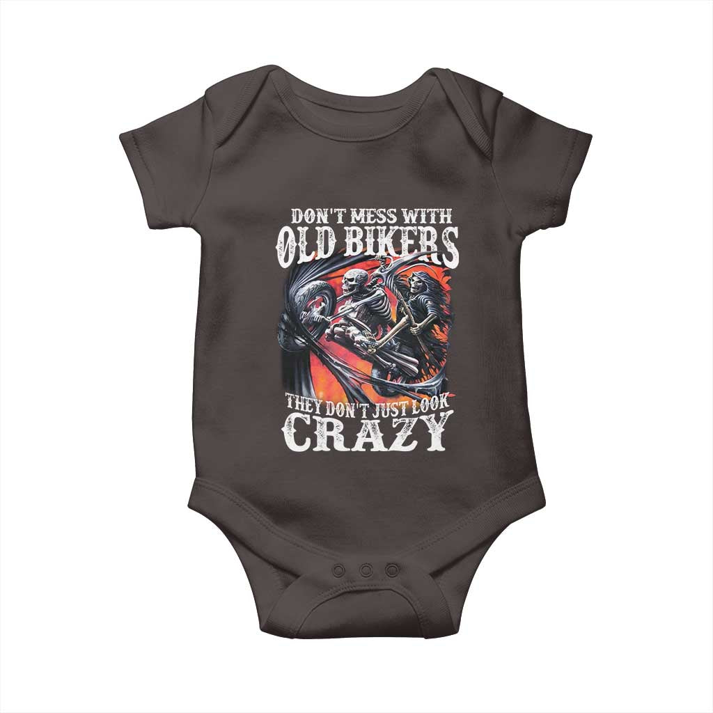 Motorcycle Rider Baby Onesie Don't Mess With Old Bikers They Don't Just Look Crazy
