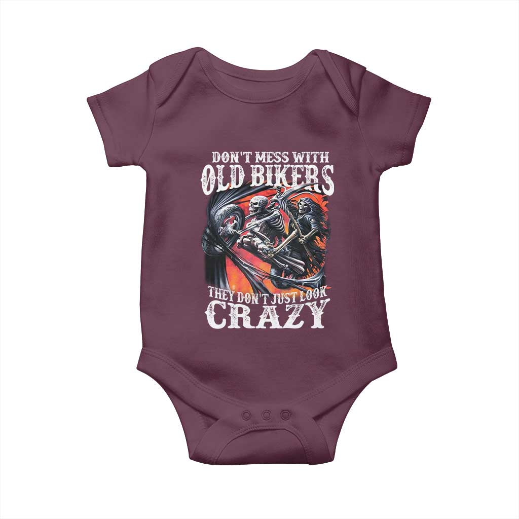 Motorcycle Rider Baby Onesie Don't Mess With Old Bikers They Don't Just Look Crazy