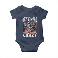 Motorcycle Rider Baby Onesie Don't Mess With Old Bikers They Don't Just Look Crazy