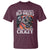 Motorcycle Rider T Shirt Don't Mess With Old Bikers They Don't Just Look Crazy