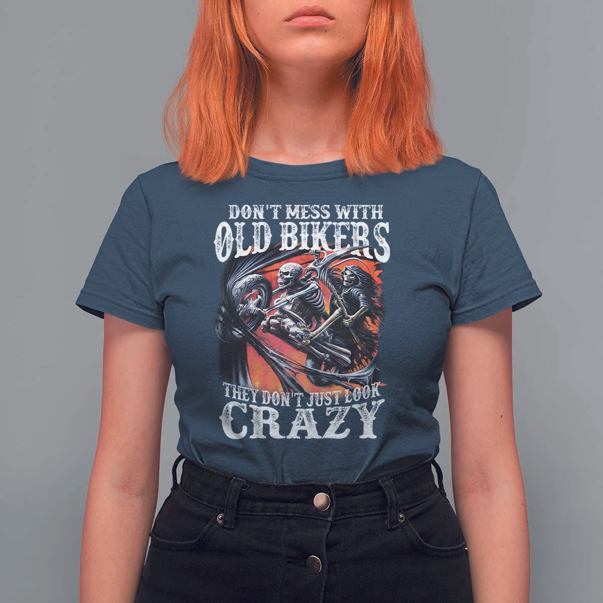 Motorcycle Rider T Shirt For Women Don't Mess With Old Bikers They Don't Just Look Crazy