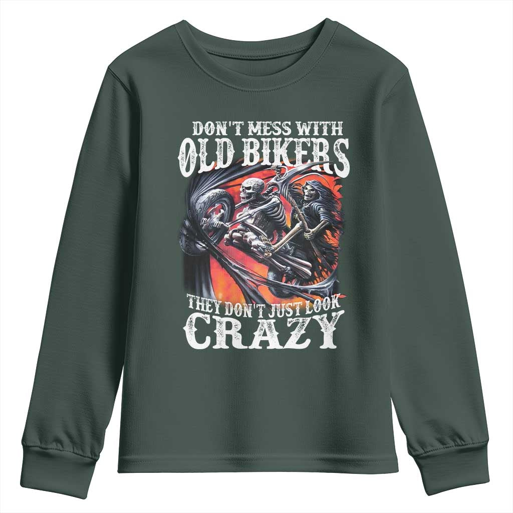 Motorcycle Rider Youth Sweatshirt Don't Mess With Old Bikers They Don't Just Look Crazy