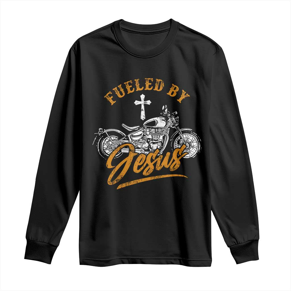 Motorcycle Rider Fueled By Jesus Long Sleeve Shirt
