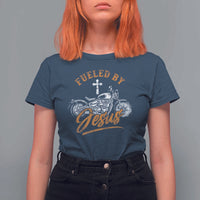 Motorcycle Rider Fueled By Jesus T Shirt For Women