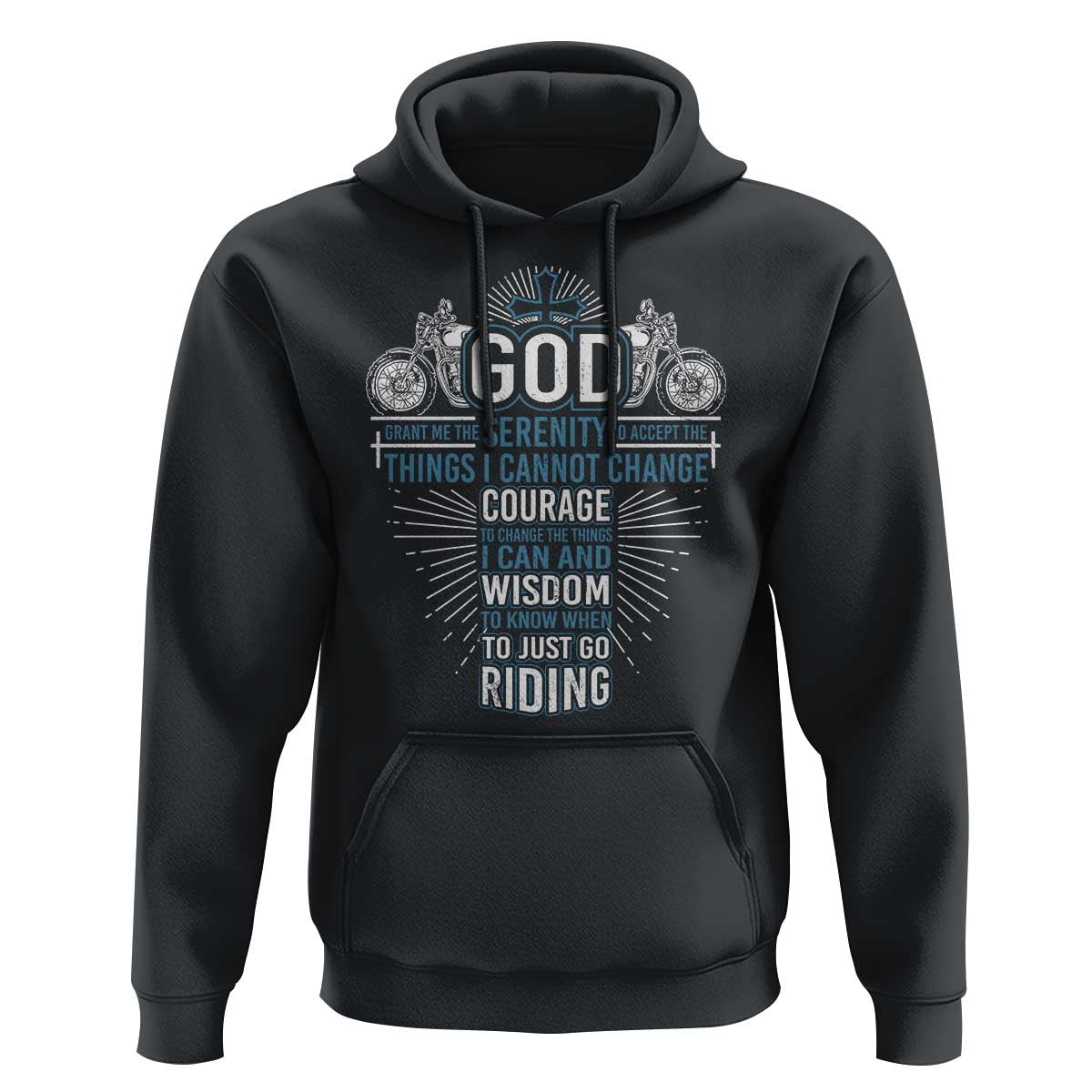 Christian Motorcycle Rider Hoodie God Grant Me The Serenity To Accept The Things I Cannot Change