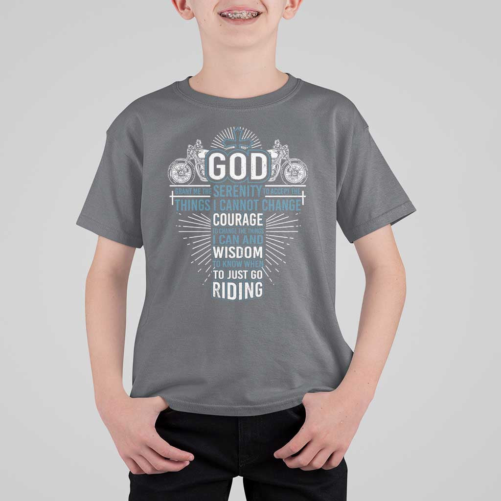 Christian Motorcycle Rider T Shirt For Kid God Grant Me The Serenity To Accept The Things I Cannot Change