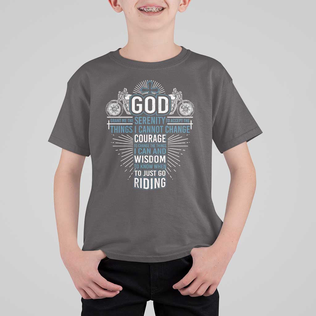 Christian Motorcycle Rider T Shirt For Kid God Grant Me The Serenity To Accept The Things I Cannot Change