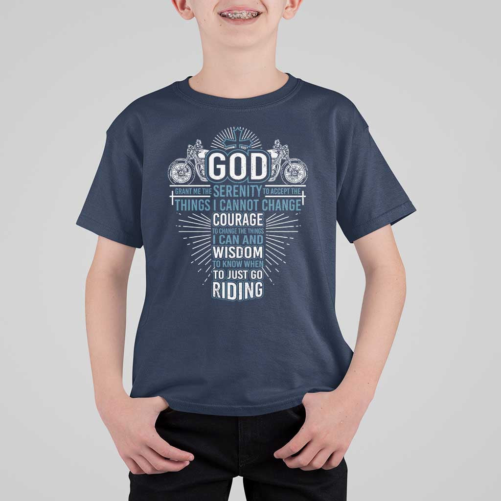 Christian Motorcycle Rider T Shirt For Kid God Grant Me The Serenity To Accept The Things I Cannot Change