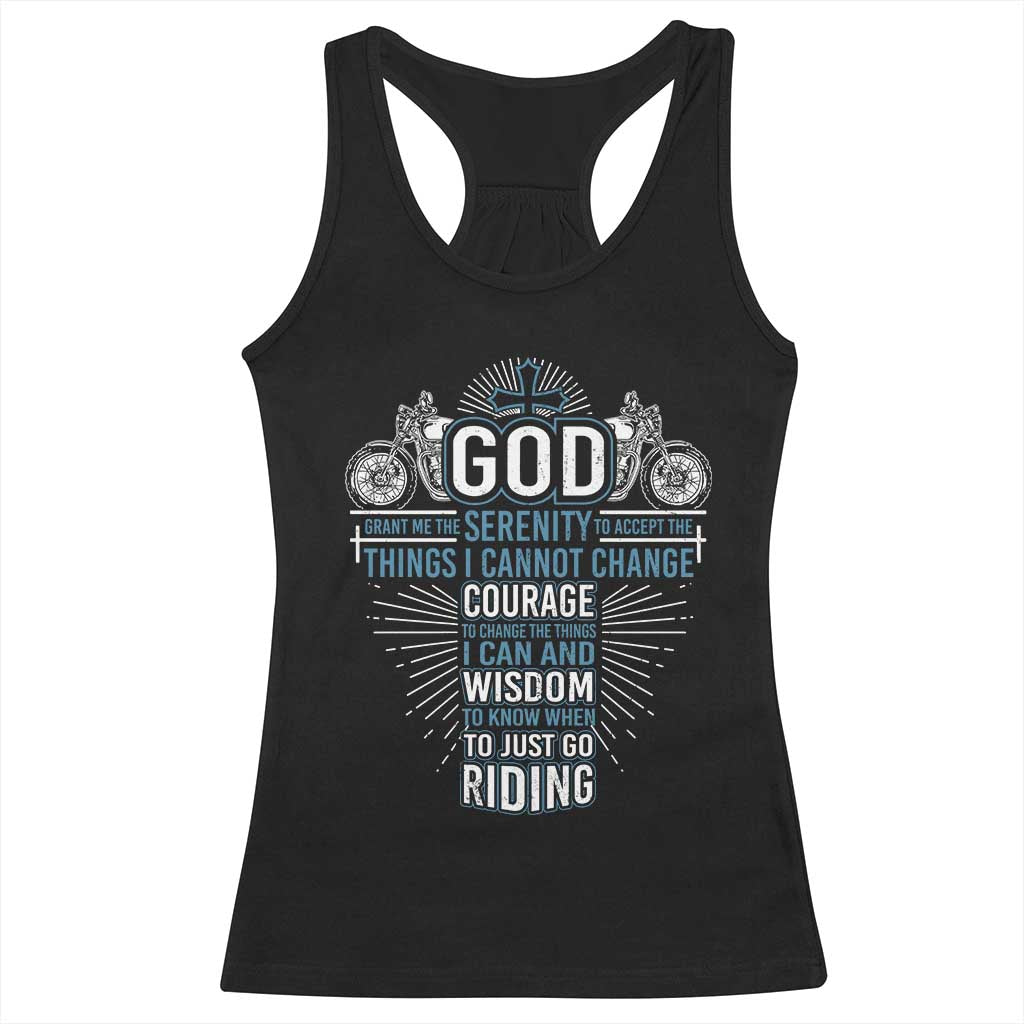 Christian Motorcycle Rider Racerback Tank Top God Grant Me The Serenity To Accept The Things I Cannot Change