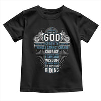 Christian Motorcycle Rider Toddler T Shirt God Grant Me The Serenity To Accept The Things I Cannot Change