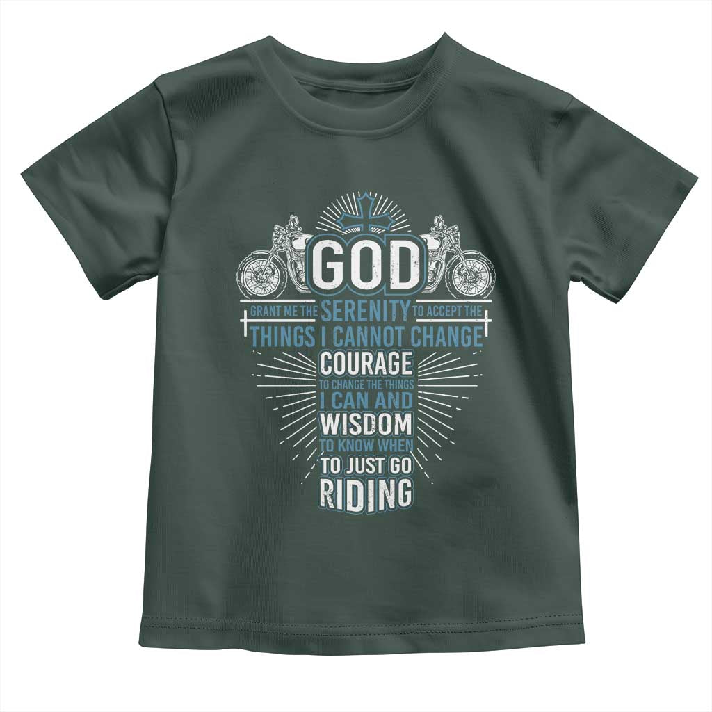 Christian Motorcycle Rider Toddler T Shirt God Grant Me The Serenity To Accept The Things I Cannot Change