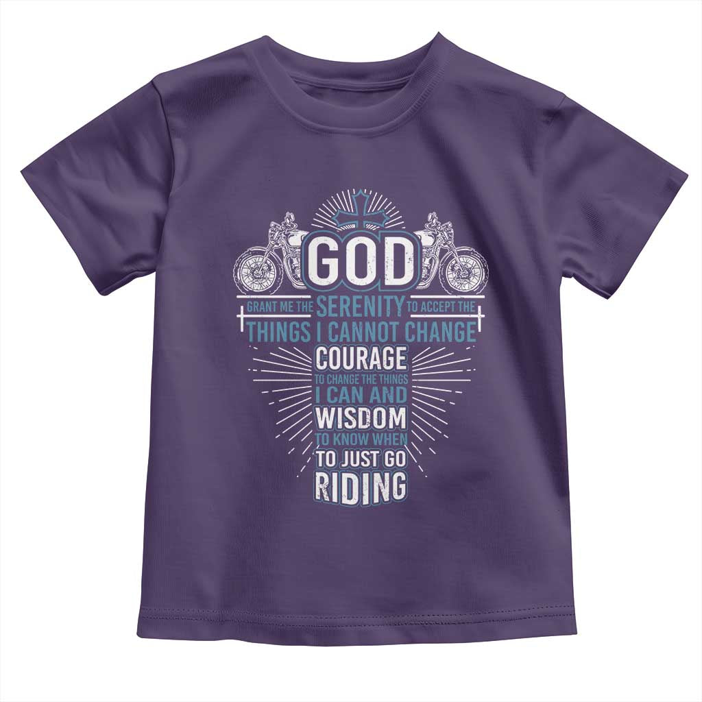 Christian Motorcycle Rider Toddler T Shirt God Grant Me The Serenity To Accept The Things I Cannot Change