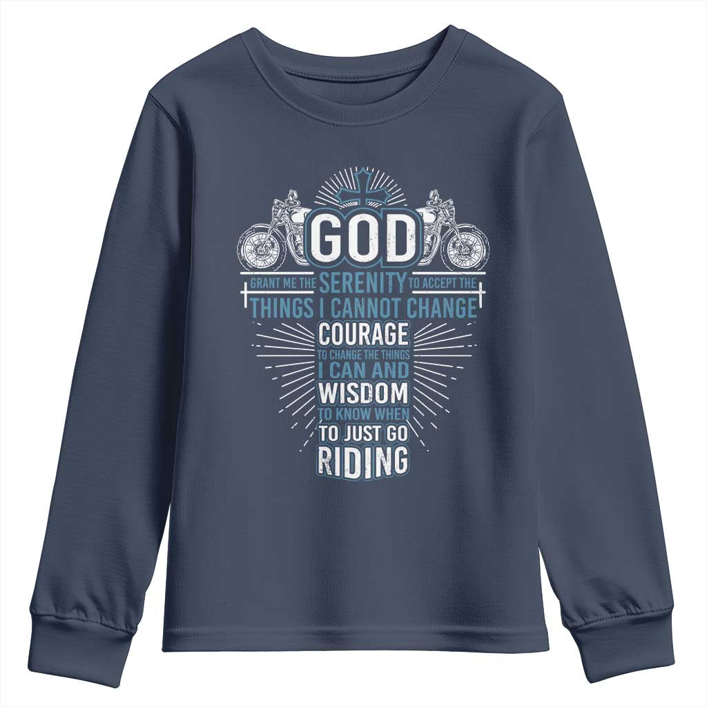 Christian Motorcycle Rider Youth Sweatshirt God Grant Me The Serenity To Accept The Things I Cannot Change