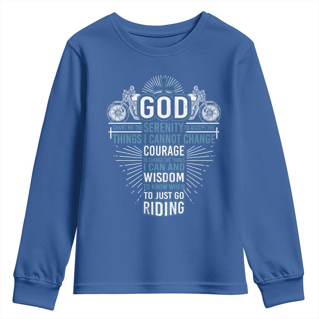 Christian Motorcycle Rider Youth Sweatshirt God Grant Me The Serenity To Accept The Things I Cannot Change