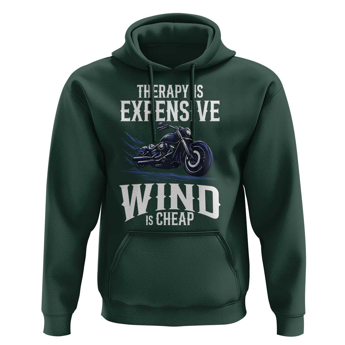 Motorcycle Rider Hoodie Therapy Is Expensive Wind Is Cheap