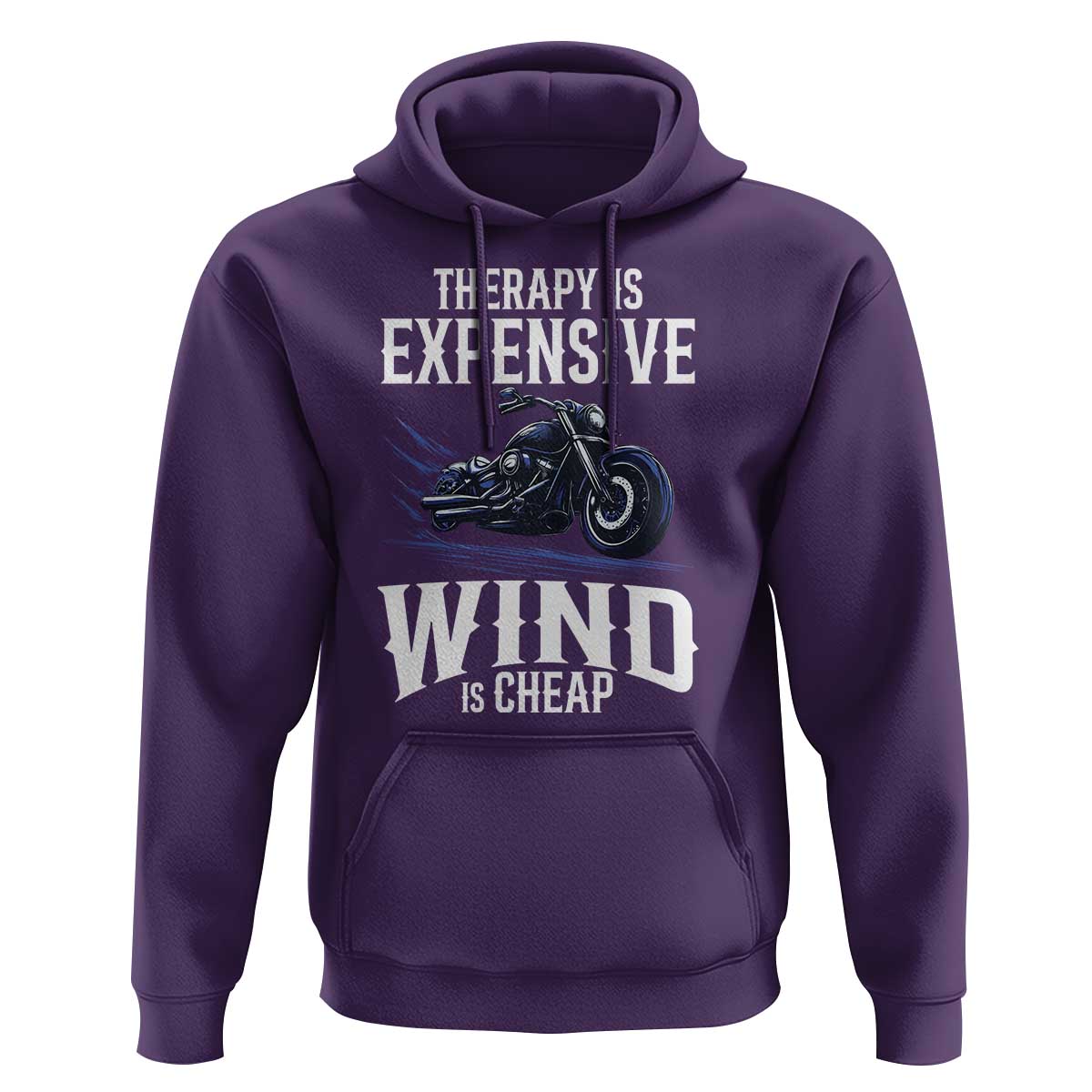 Motorcycle Rider Hoodie Therapy Is Expensive Wind Is Cheap