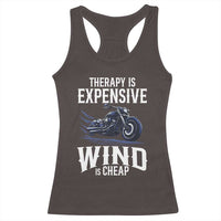 Motorcycle Rider Racerback Tank Top Therapy Is Expensive Wind Is Cheap