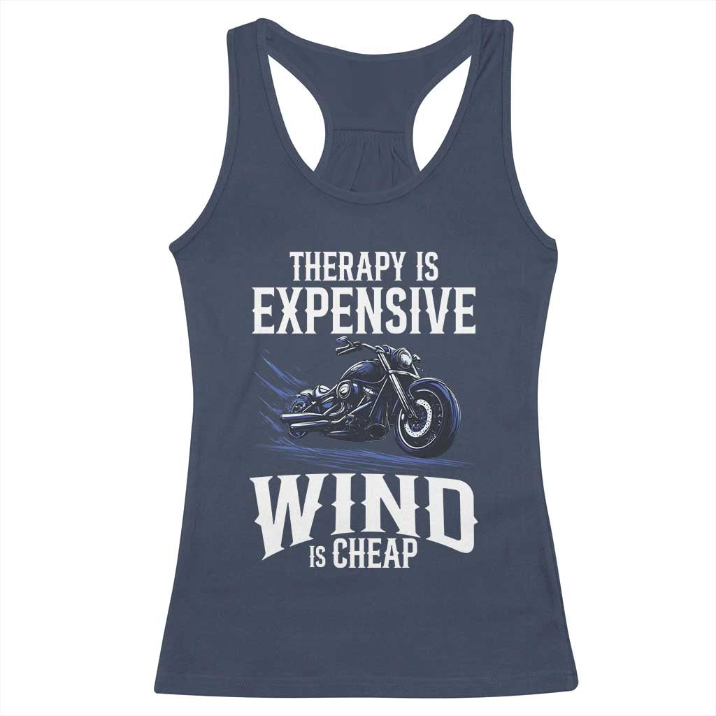 Motorcycle Rider Racerback Tank Top Therapy Is Expensive Wind Is Cheap