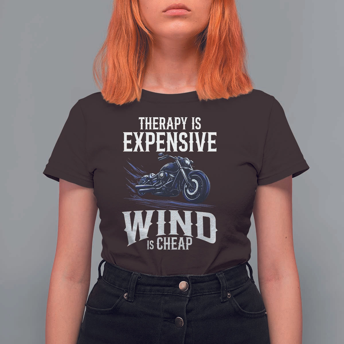 Motorcycle Rider T Shirt For Women Therapy Is Expensive Wind Is Cheap