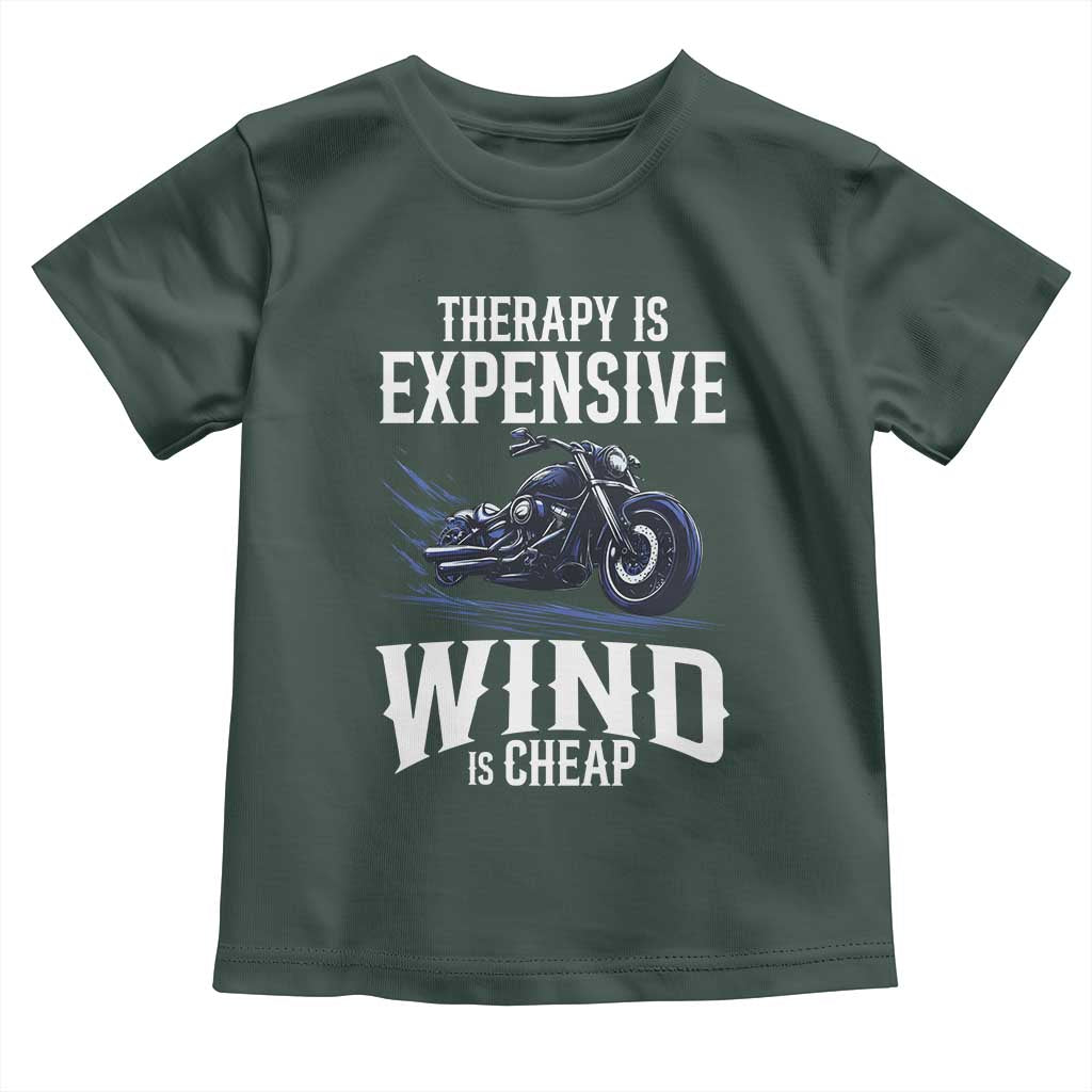 Motorcycle Rider Toddler T Shirt Therapy Is Expensive Wind Is Cheap