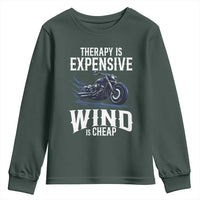 Motorcycle Rider Youth Sweatshirt Therapy Is Expensive Wind Is Cheap