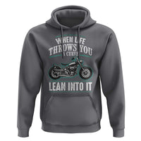 Motorcycle Rider Hoodie When Life Throws You A Curve Lean Into It