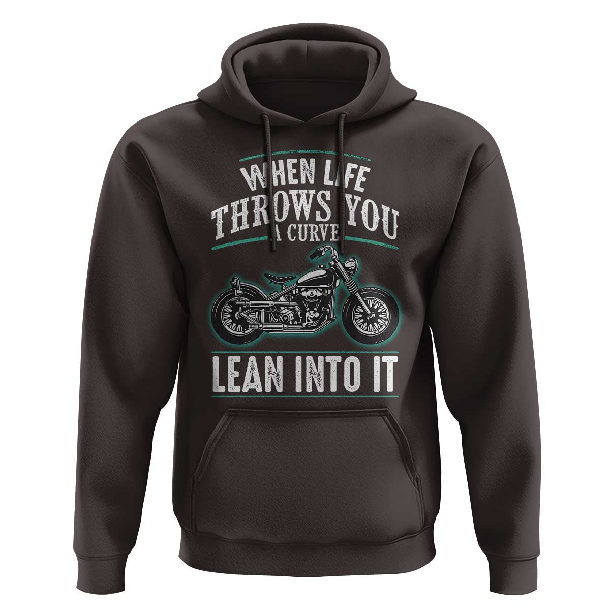 Motorcycle Rider Hoodie When Life Throws You A Curve Lean Into It