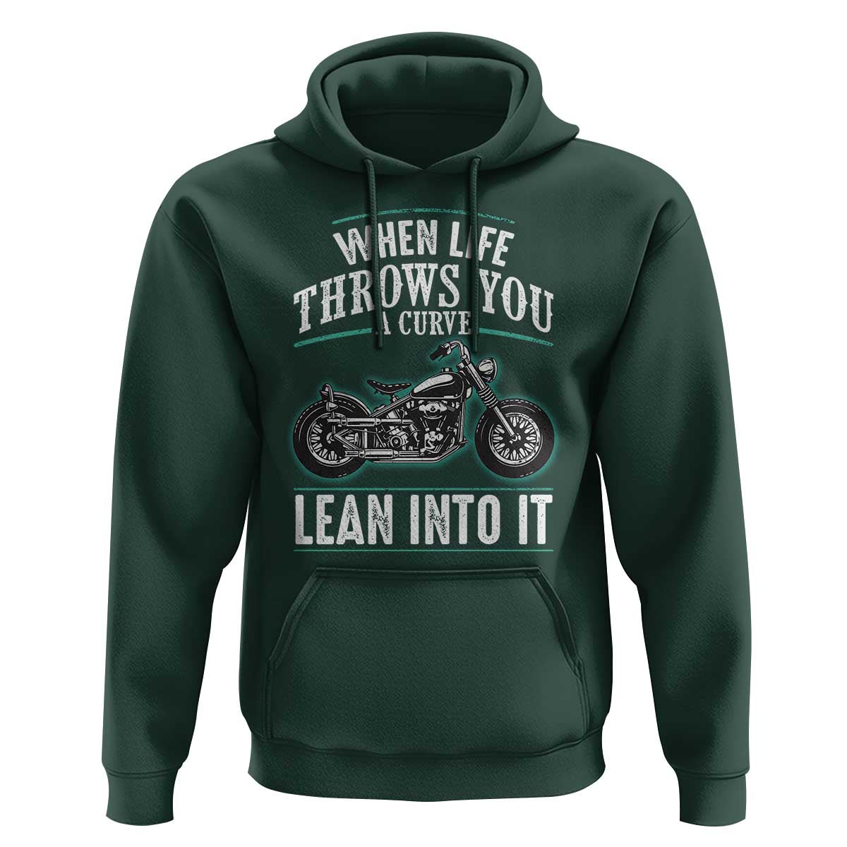 Motorcycle Rider Hoodie When Life Throws You A Curve Lean Into It