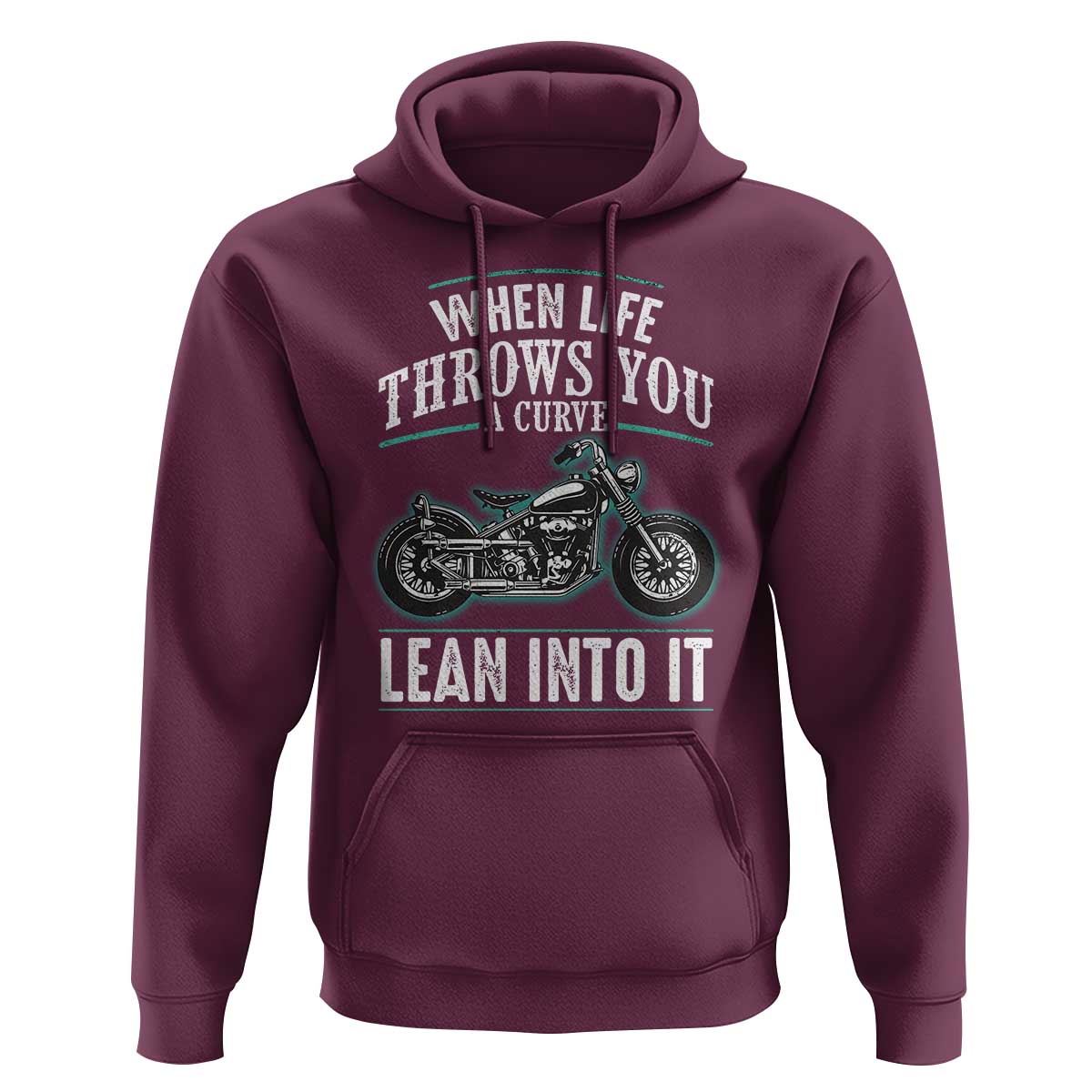Motorcycle Rider Hoodie When Life Throws You A Curve Lean Into It