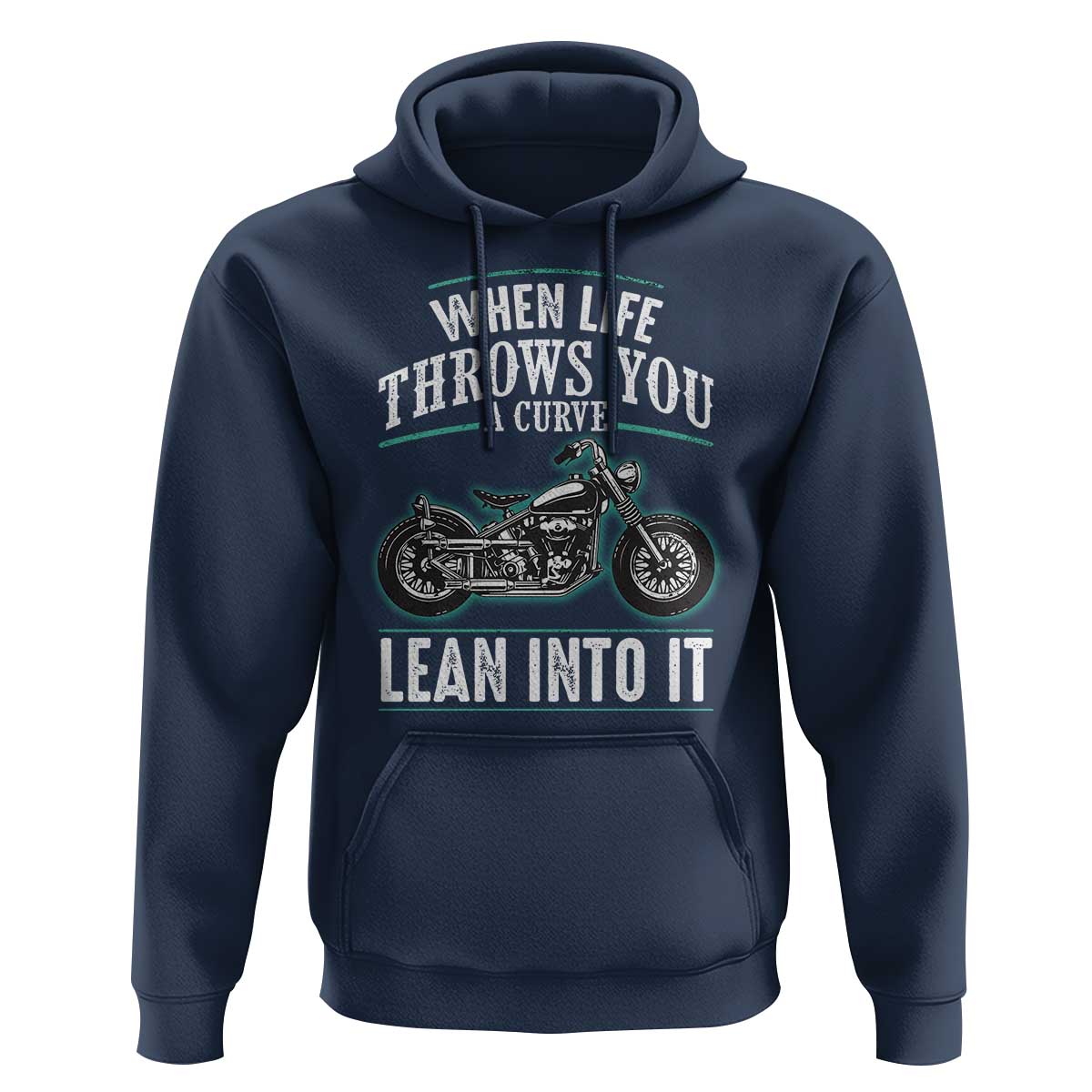 Motorcycle Rider Hoodie When Life Throws You A Curve Lean Into It